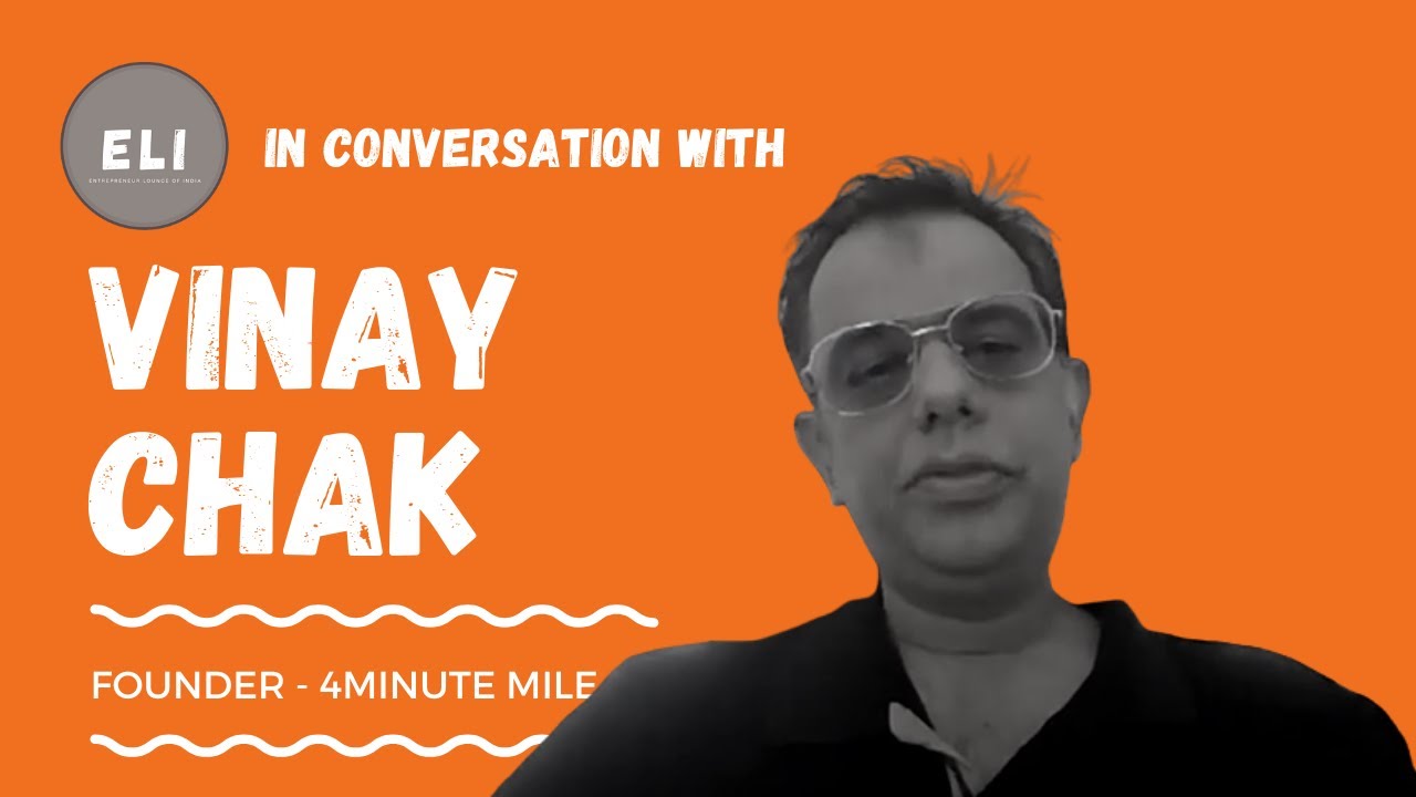 Vinay Chak - 4 Minute Mile Founder