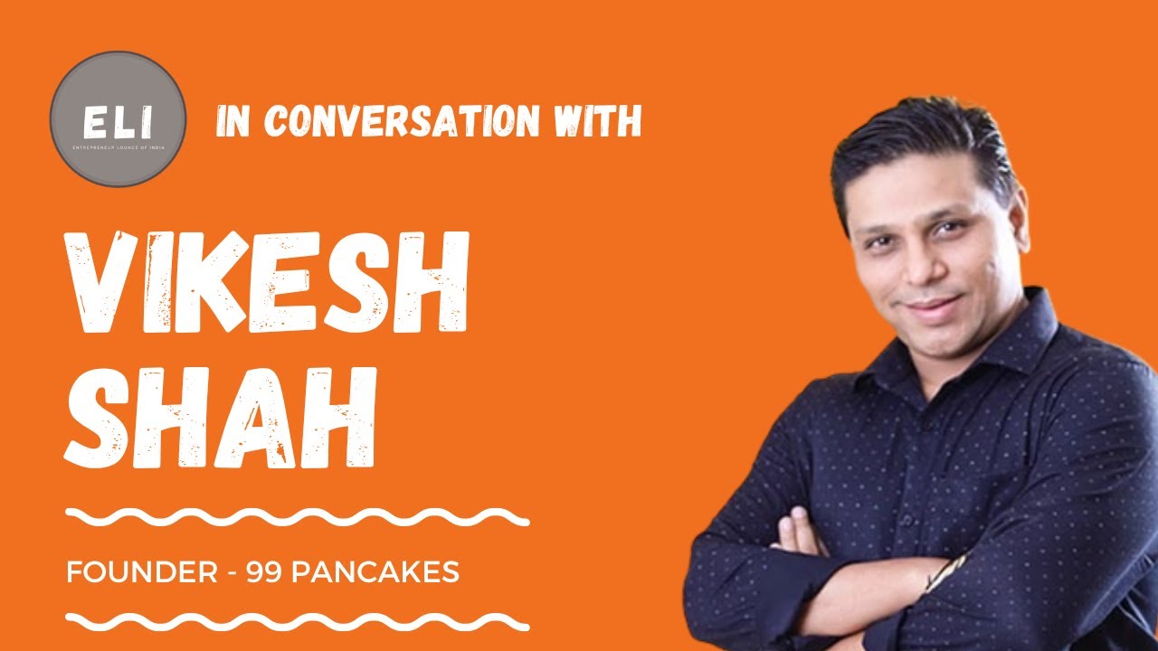 Vikesh Shah - 99 Pancakes Founder