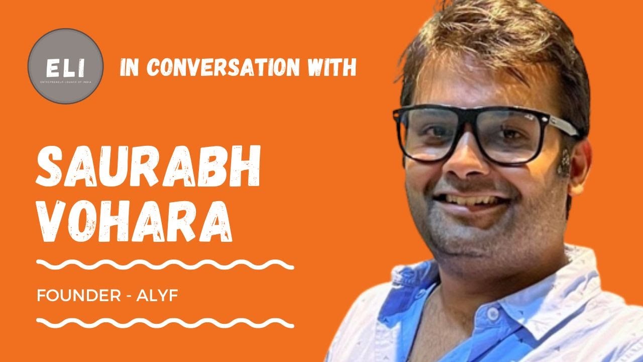 Saurabh Vohara - Founder of ALYF