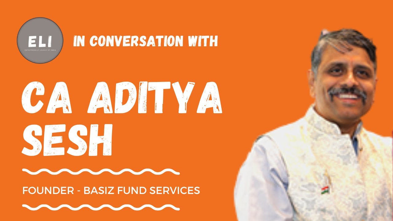 CA Aditya Sesh - Founder of Basiz Fund Services
