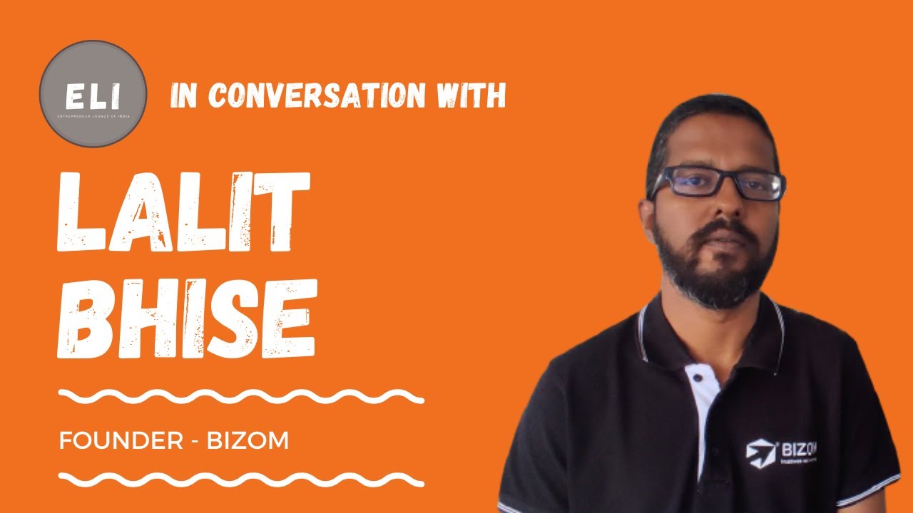 Lalit Bhise - Founder of Bizom