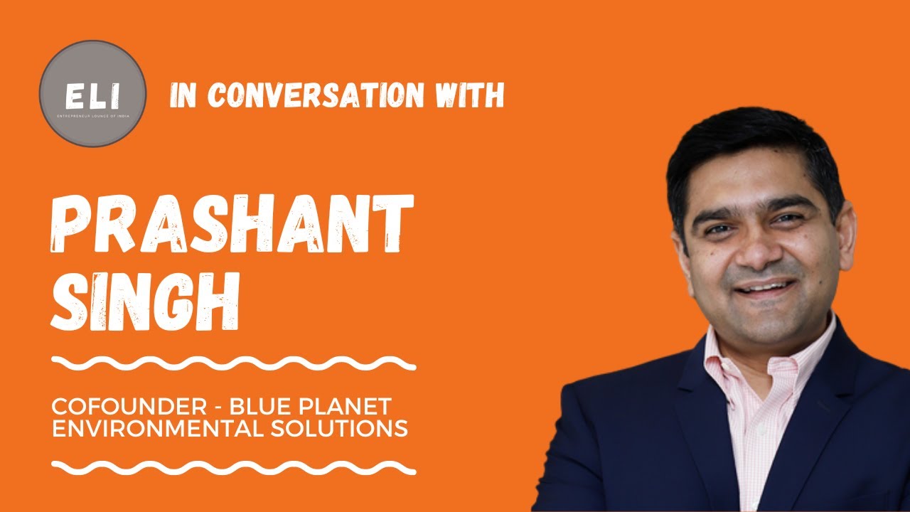 Prashant Singh - Blue Planet Founder & CEO