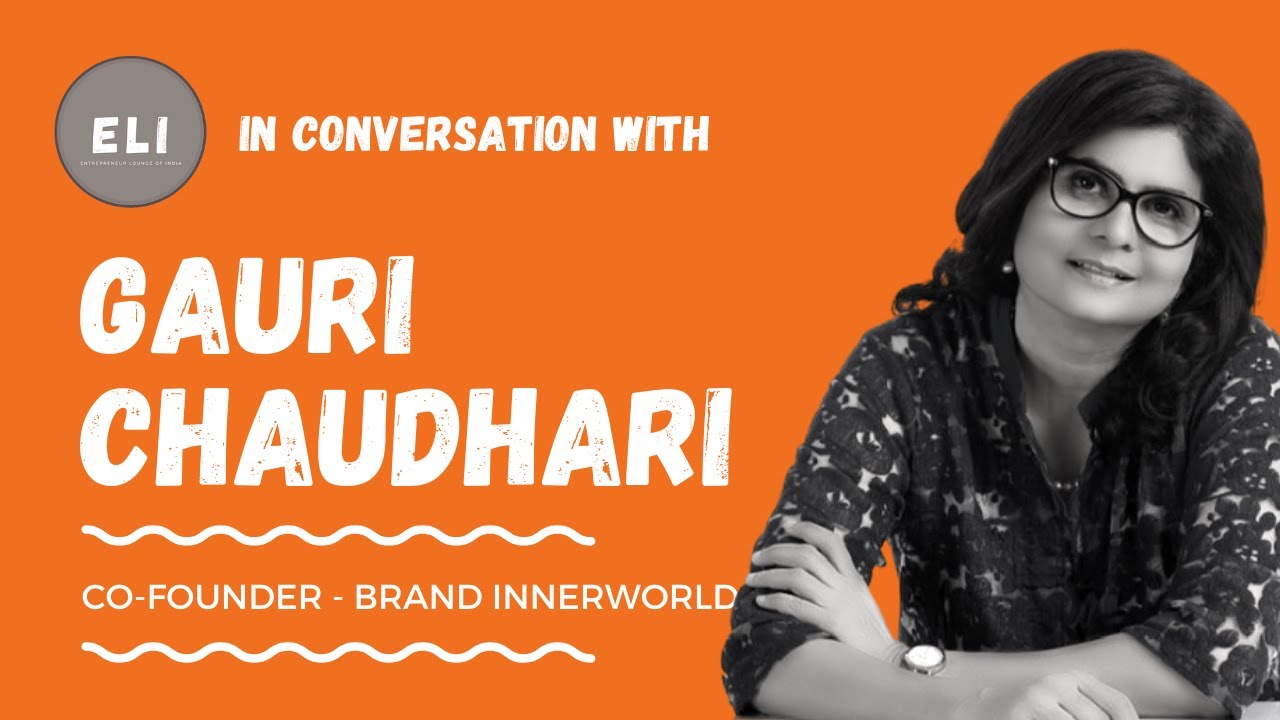 Gauri Chaudhari - Brand Innerworld Co-founder