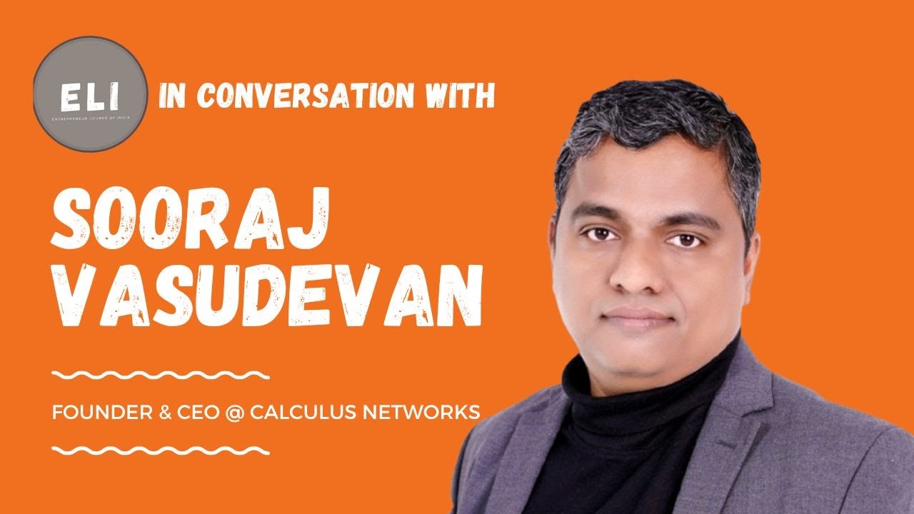 Sooraj Vasudevan - Calculus Networks Founder and CEO