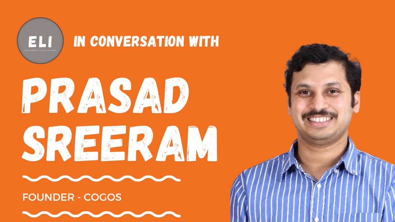 Prasad Sreeram - Founder of Cogos