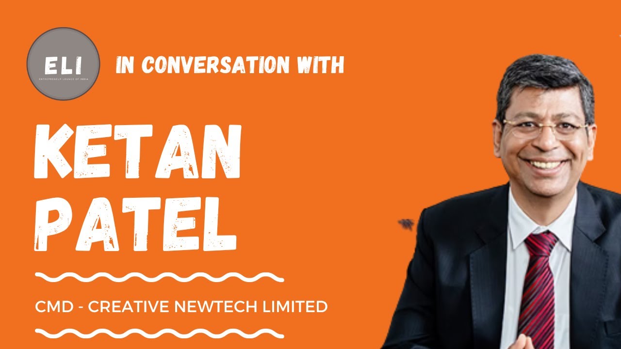 Ketan Patel - Creative Newtech Founder