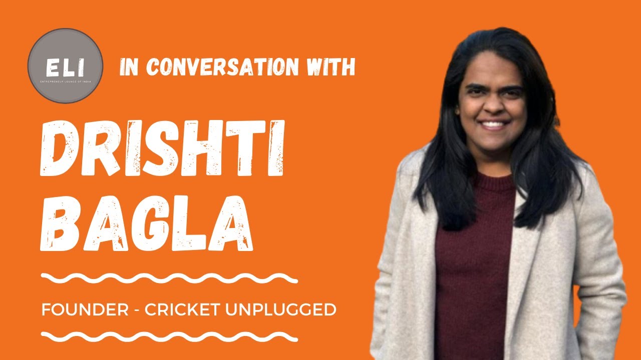 Drishti Bagla - Founder of Cricket Unplugged