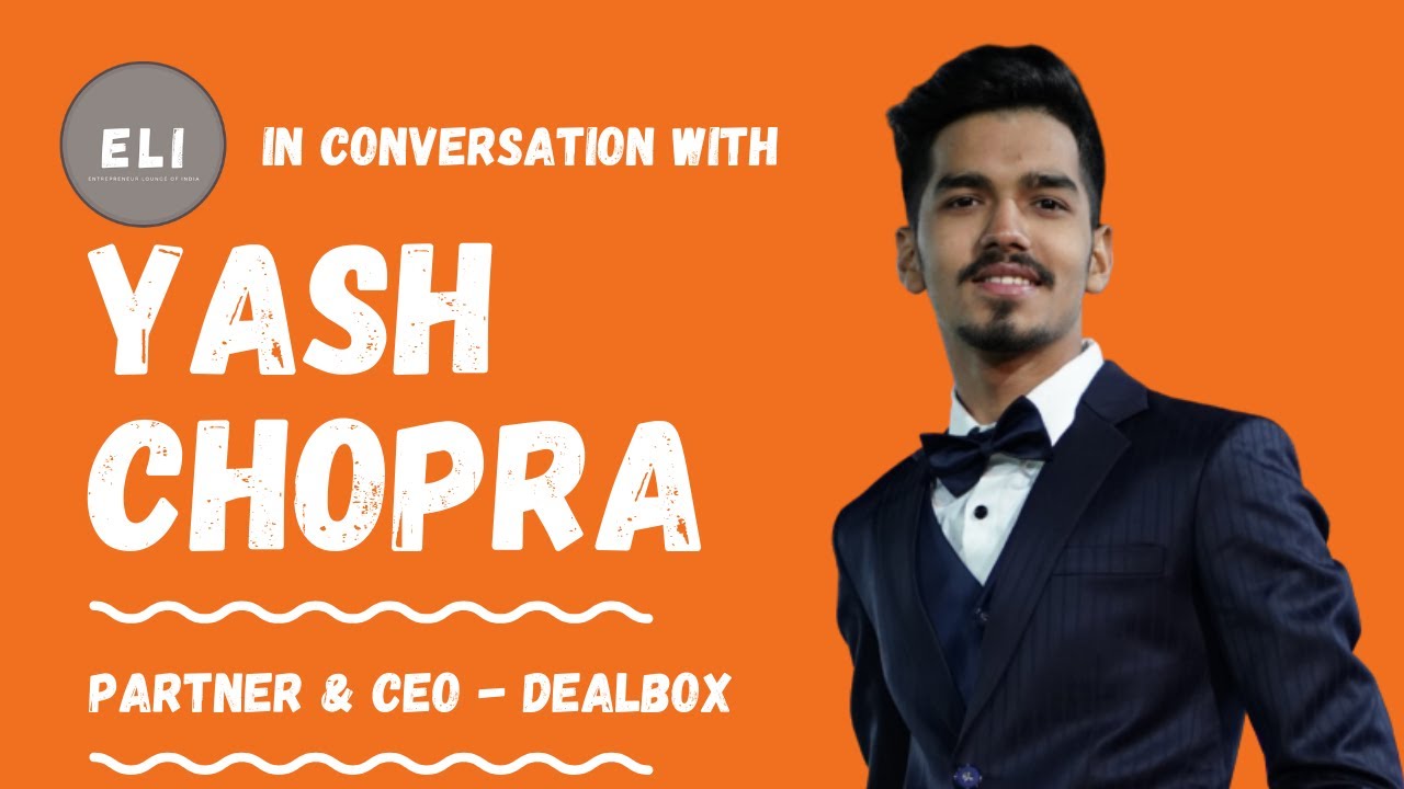 Yash Chopra - Partner & CEO of Dealbox