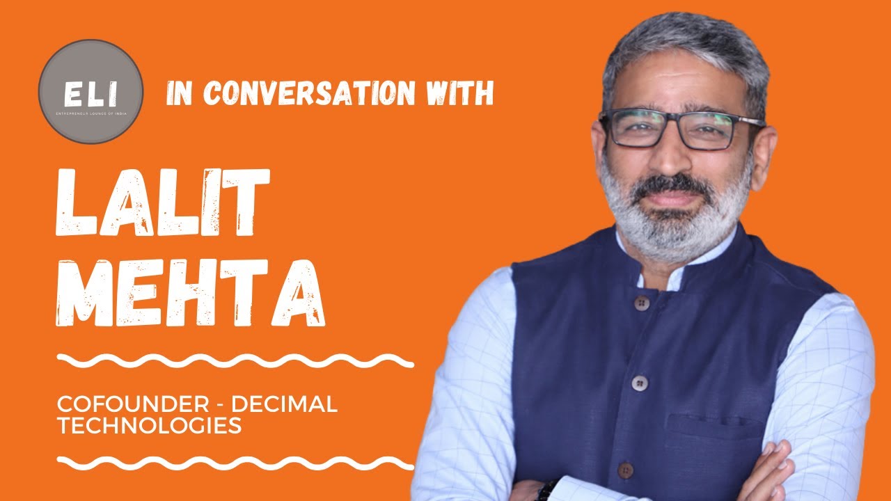 Lalit Mehta - Decimal Technologies Co-founder