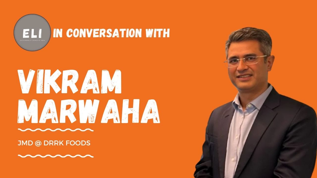Vikram Marwaha - DRRK Foods Joint MD