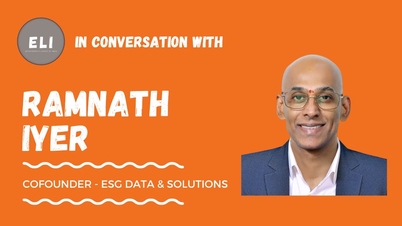 Ramnath Iyer - Co-founder of ESG Data & Solutions