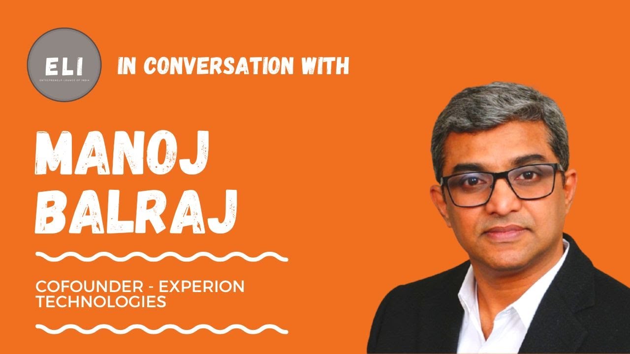 Manoj Balraj - Co-founder of Experion Technologies