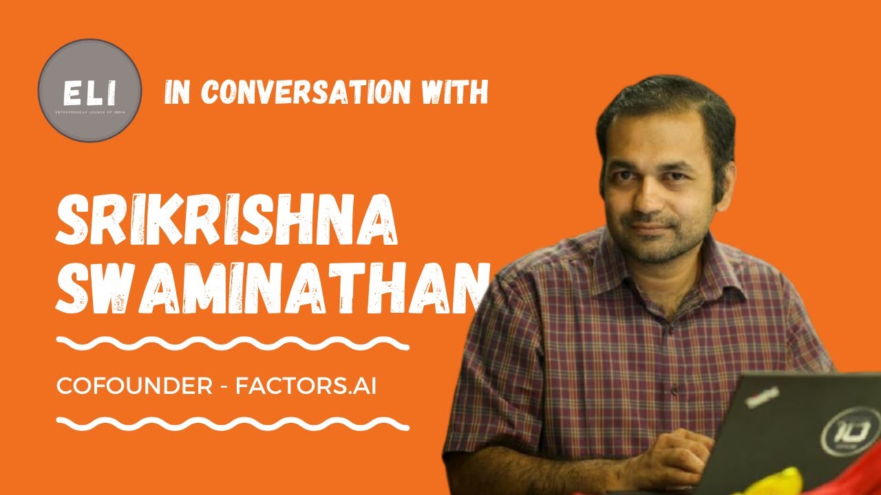 Srikrishna Swaminathan - Co-founder of Factors.ai