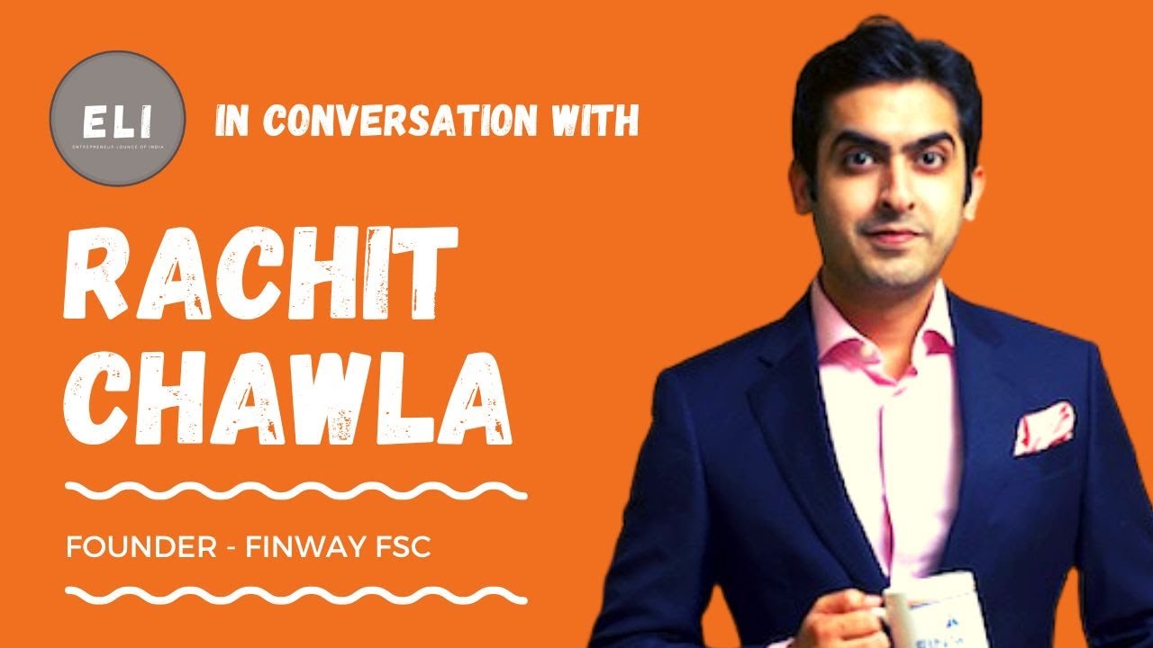 Rachit Chawla - Founder of Finway FSC