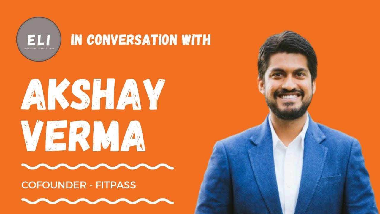 Akshay Verma - FITPASS Co-founder
