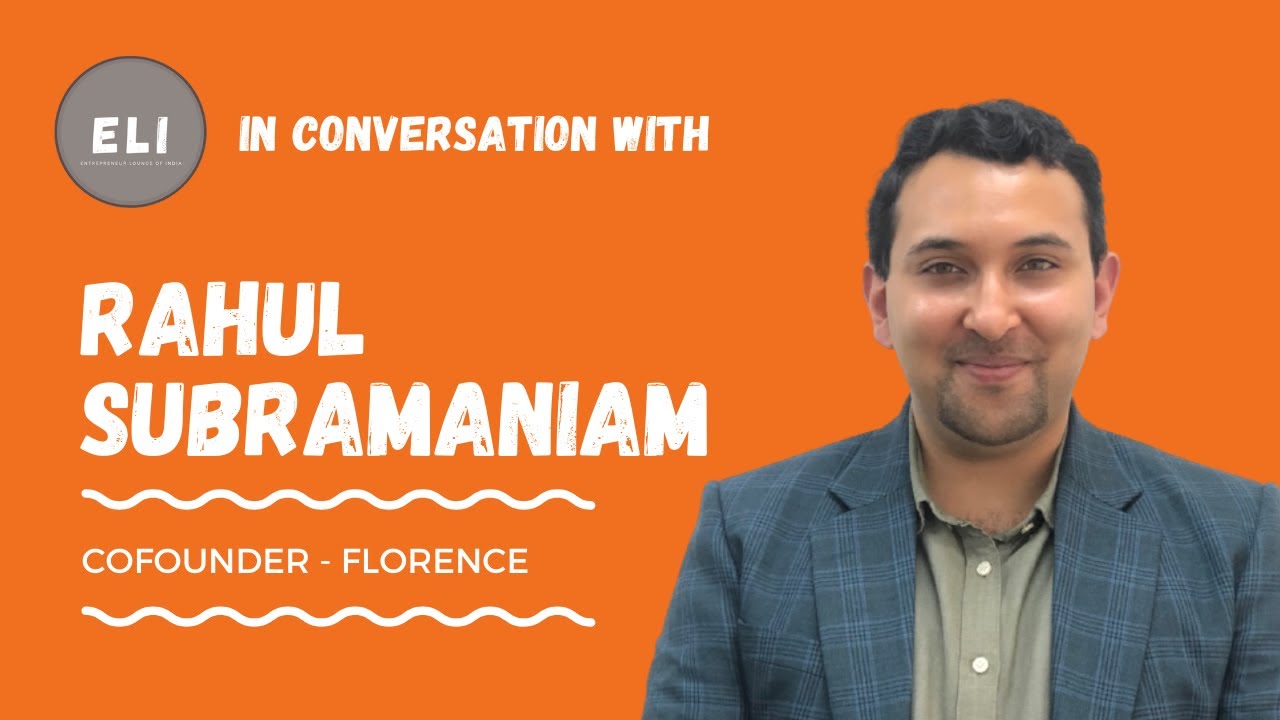 Rahul Subramaniam - Florence Capital Co-founder