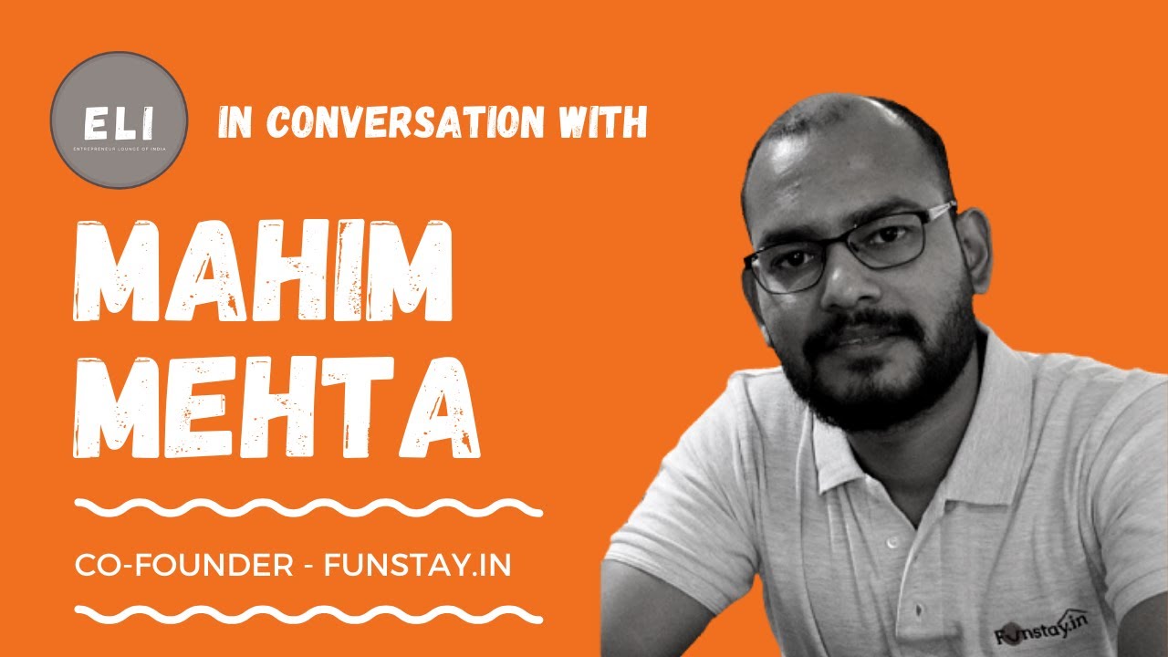 Mahim Mehta - Co-founder of Funstay.in & InstaGo