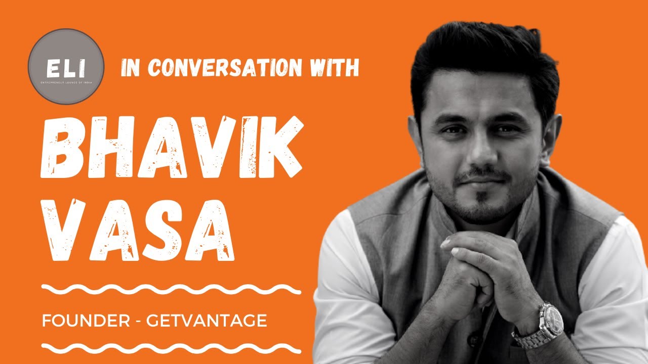 Bhavik Vasa - GetVantage Founder