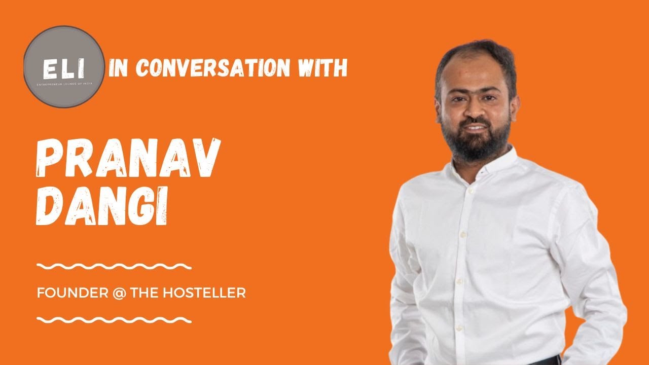 Pranav Dangi - The Hosteller Founder