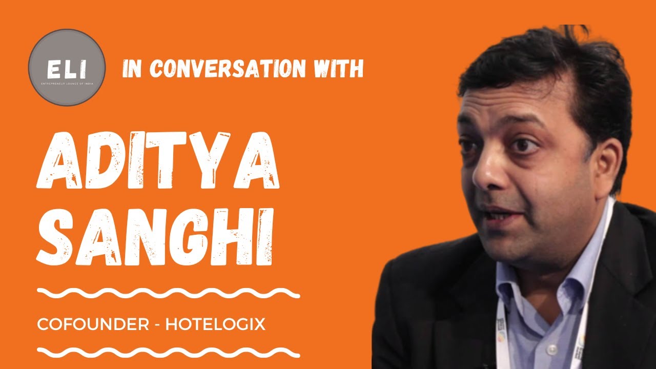 Aditya Sanghi - Hotelogix Co-founder