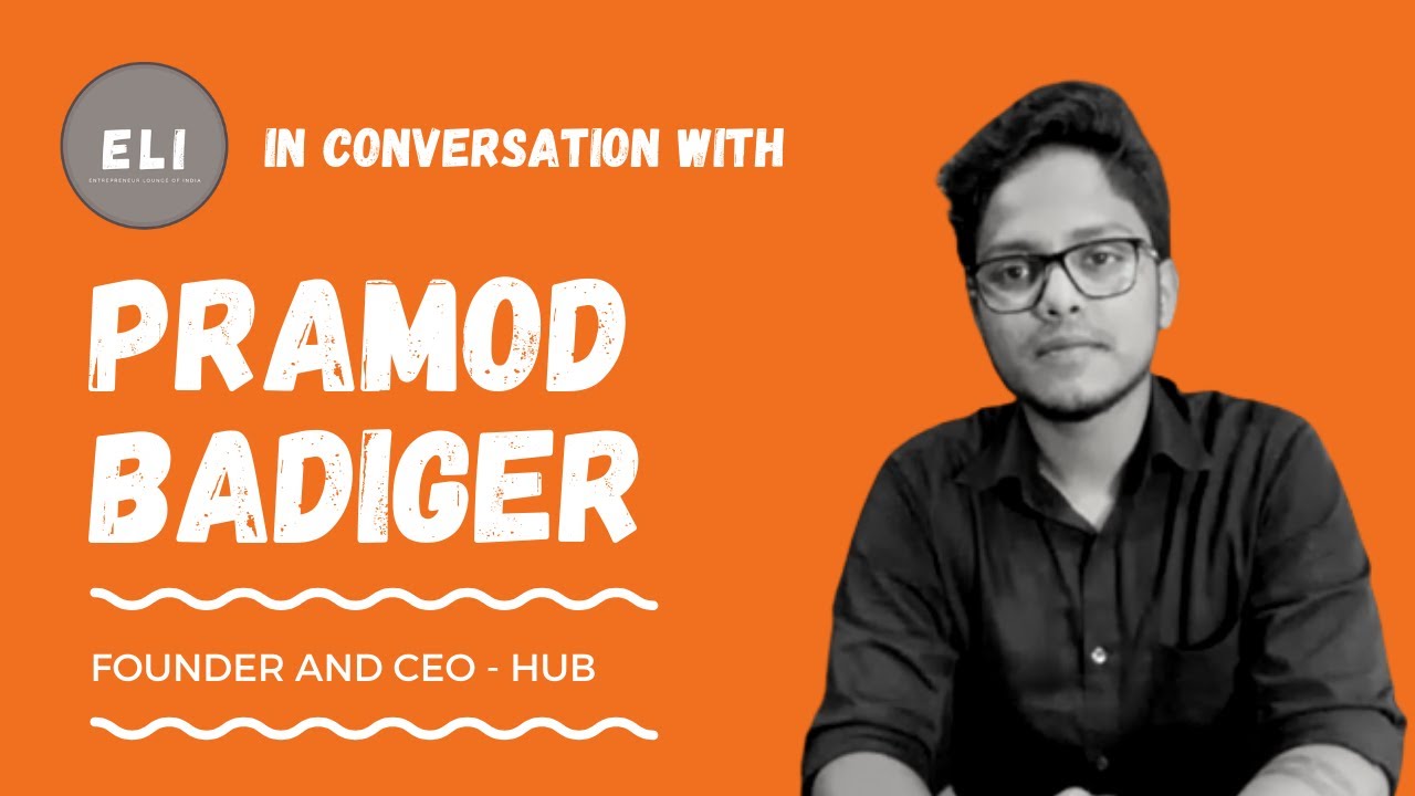 Pramod Badiger - Founder & CEO of HUB App