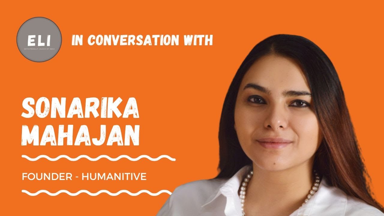 Sonarika Mahajan - Humanitive Founder