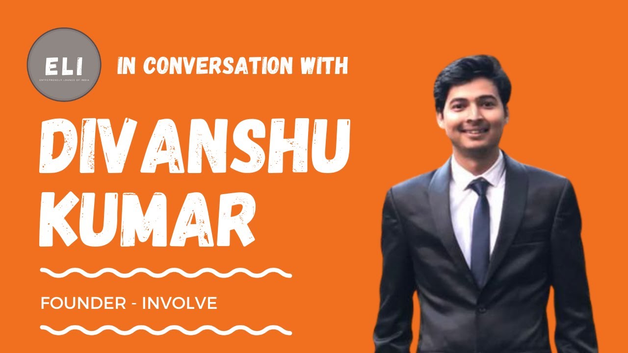 Divanshu Kumar - Involve Founder