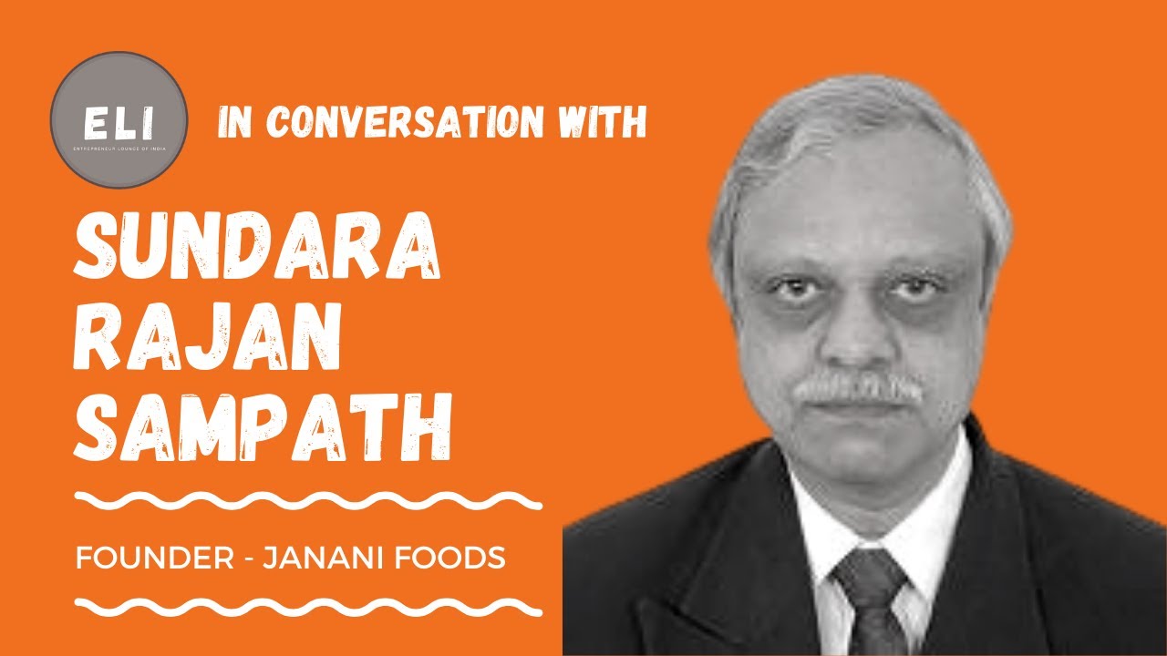 Sundara Rajan Sampath - Janani Foods Founder