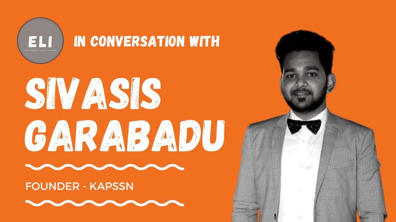Sivasis Garabadu - Founder of KAPSSN
