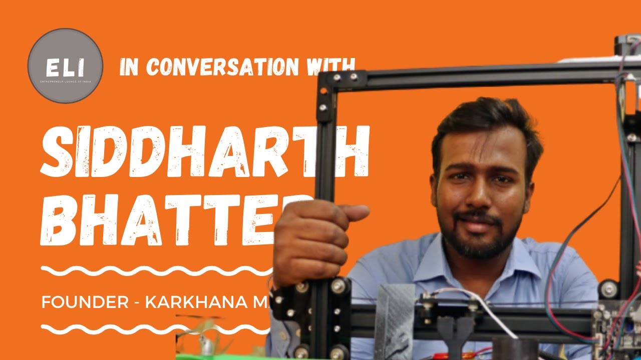 Siddharth Bhatter - Karkhana Makerspace Founder