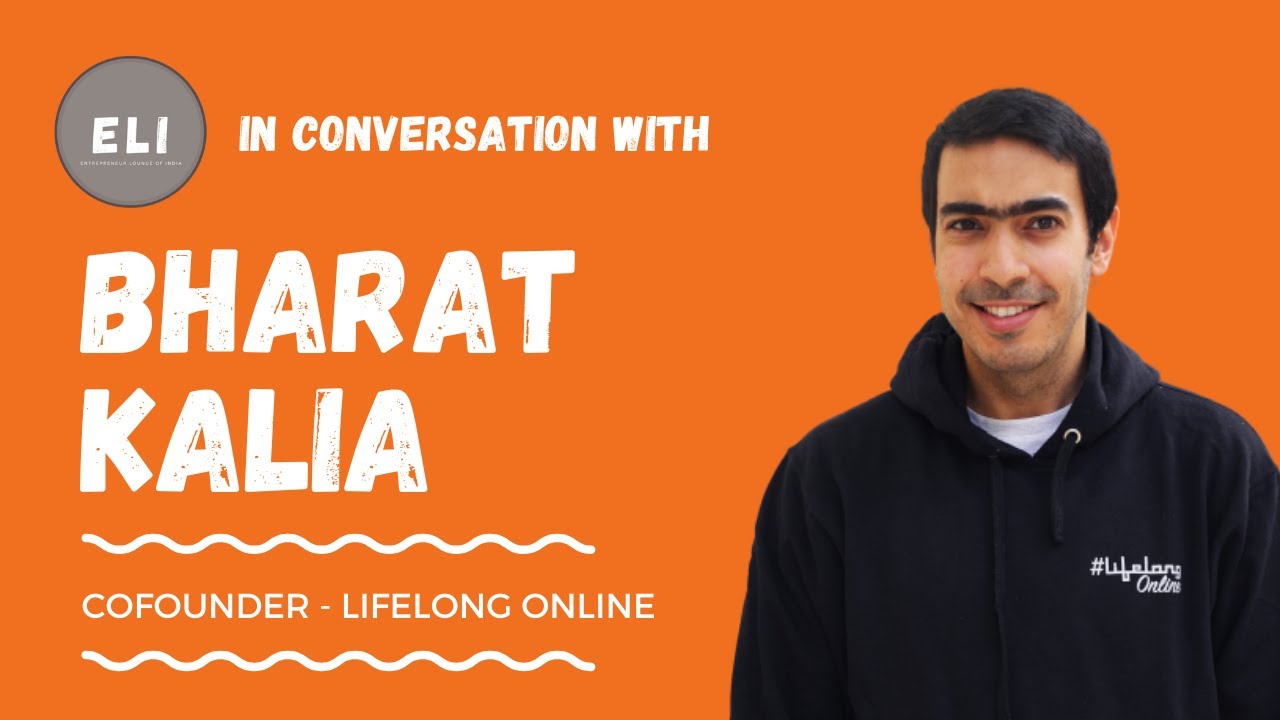 Bharat Kalia - Co-founder of Lifelong Online