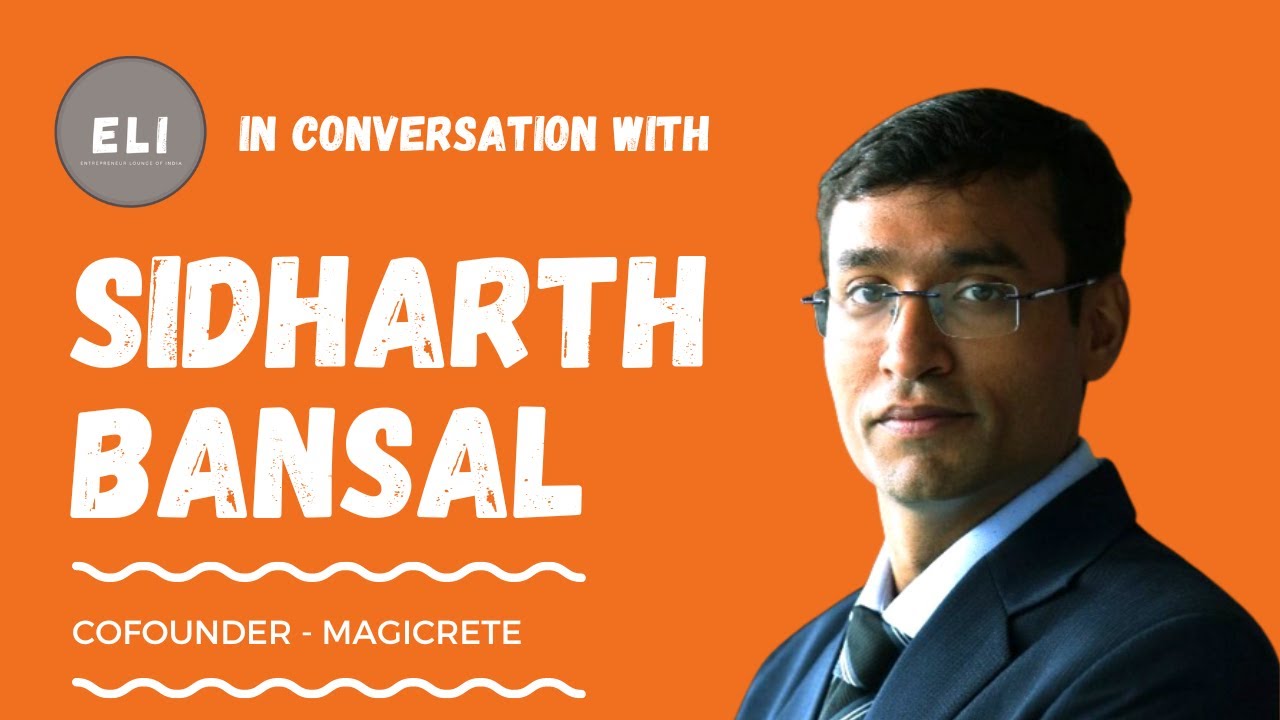 Sidharth Bansal - Magicrete Co-founder