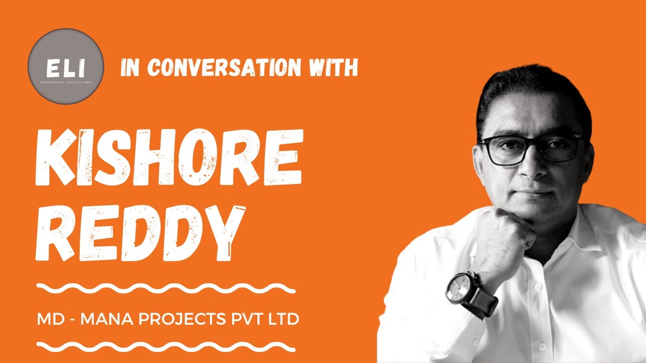 D. Kishore Reddy - Founder of Mana Projects