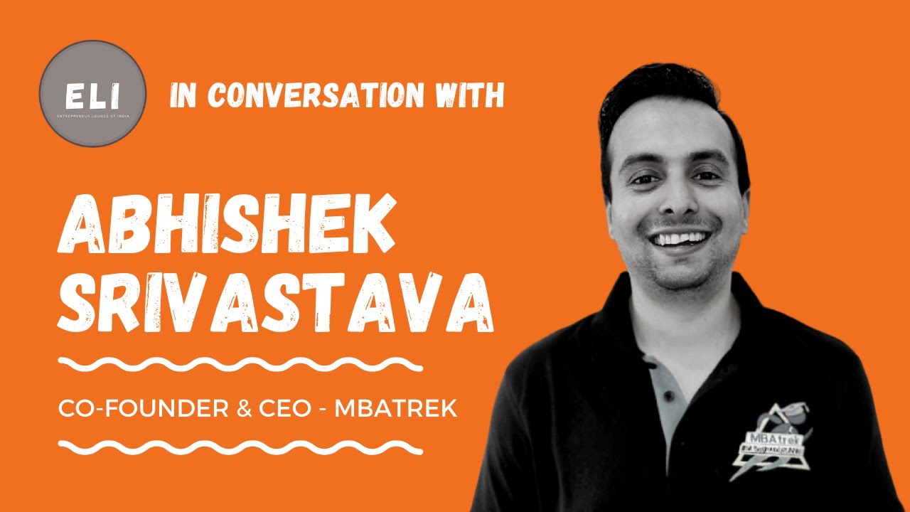 Abhishek Srivastava - MBAtrek Founder