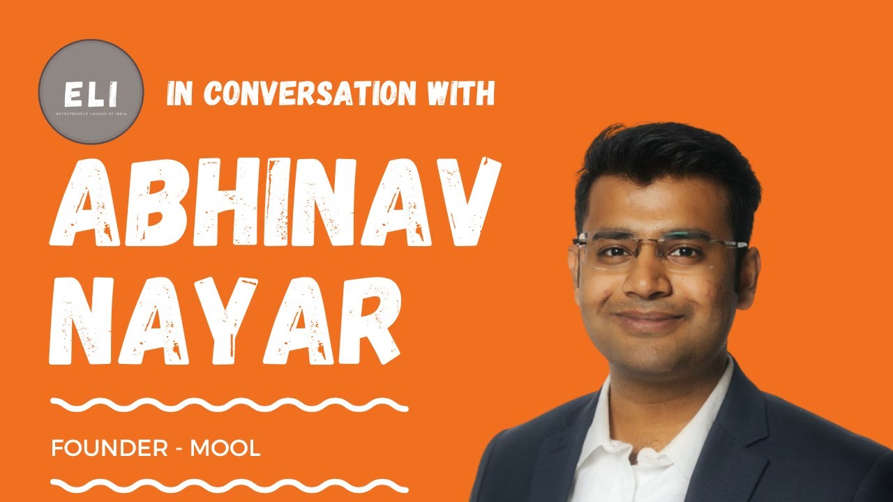 Abhinav Nayar - Mool Founder