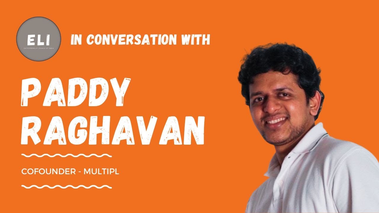 Paddy Raghavan - Multipl Co-founder