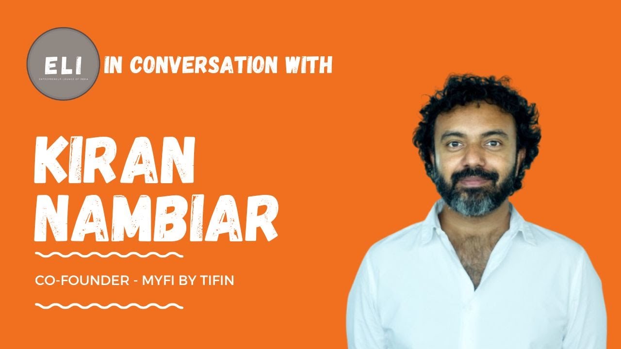 Kiran Nambiar - Co-founder and CEO of Myfi by TIFIN