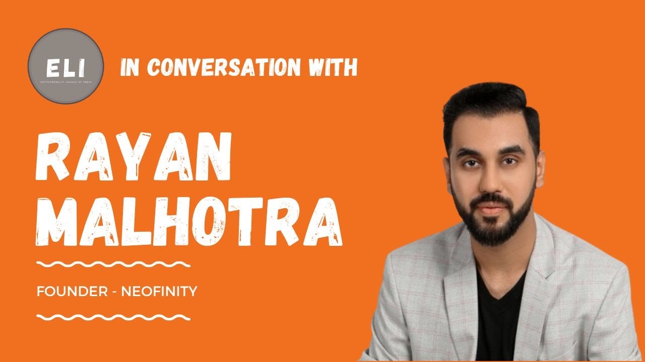 Rayan Malhotra - NeoFinity Founder