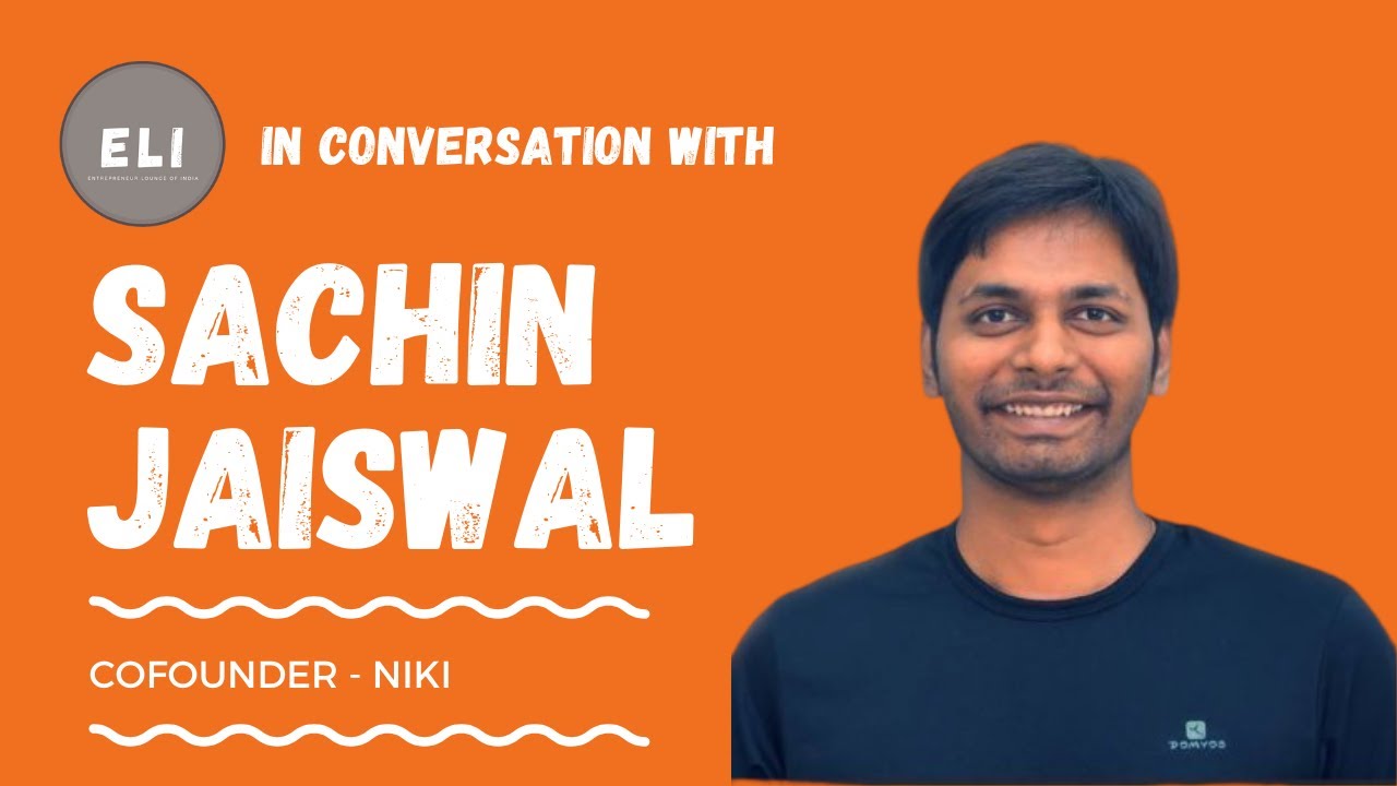 Sachin Jaiswal - Niki Co-founder