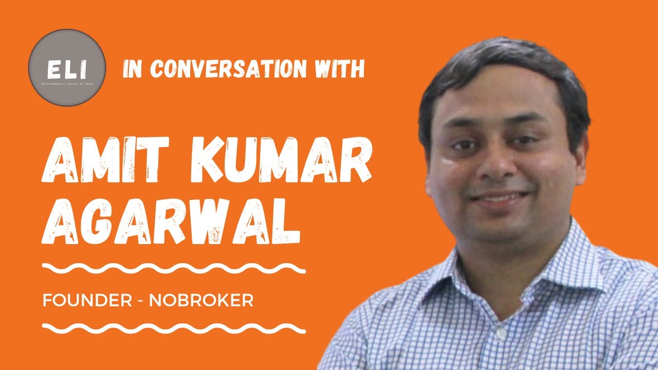 Amit Kumar Agarwal - Founder of NoBroker