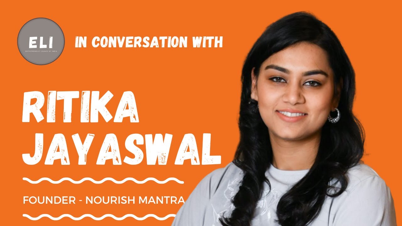 Ritika Jayaswal - Nourish Mantra Founder