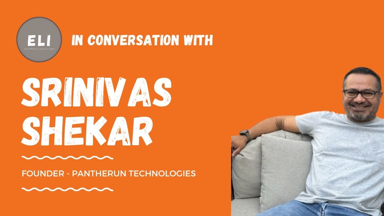 Srinivas Shekar - Founder and CEO of Pantherun Technologies