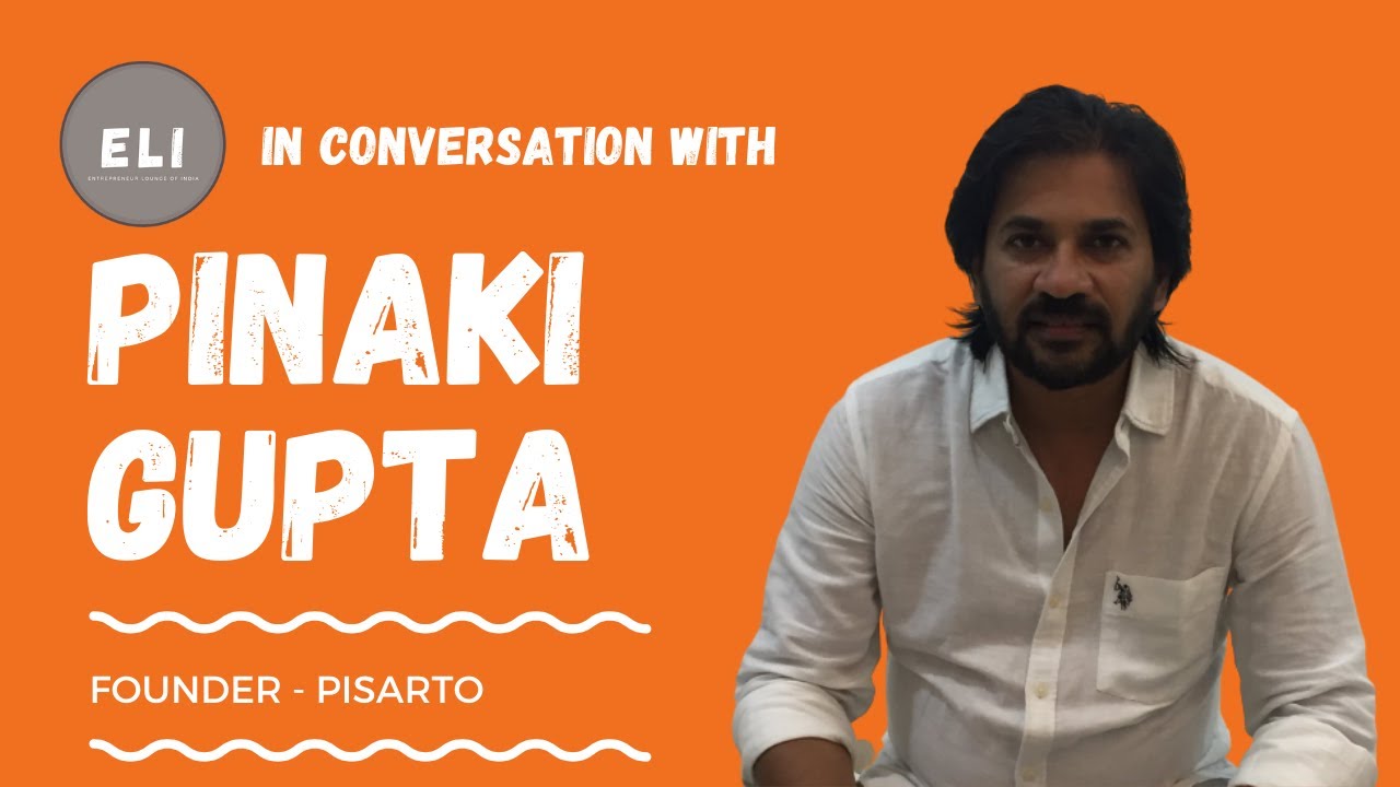 Pinaki Gupta - Founder of Pisarto
