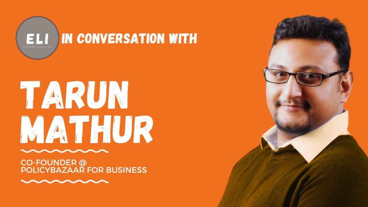 Tarun Mathur - Policybazaar For Business Co-founder