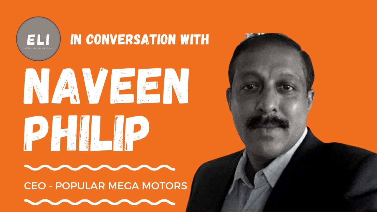 Naveen Philip - CEO of Popular Mega Motors