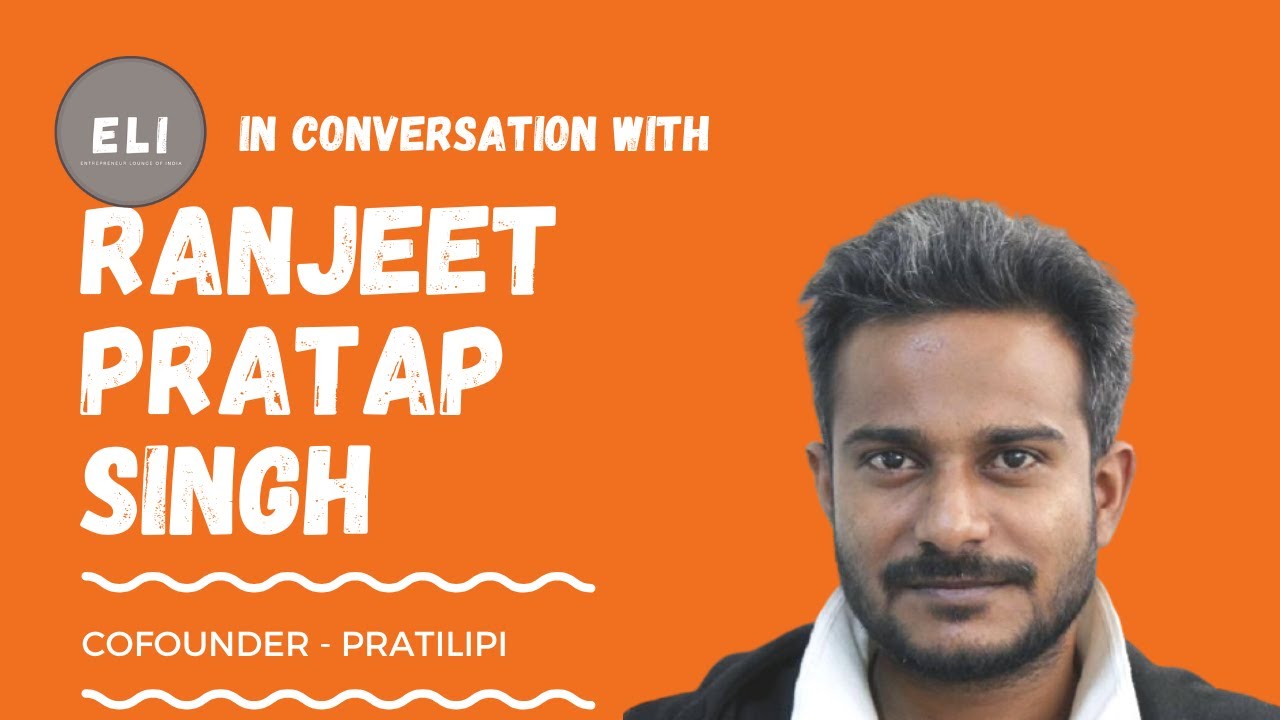 Ranjeet Pratap Singh - Pratilipi Founder