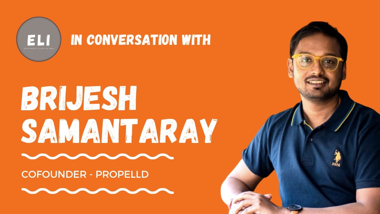 Brijesh Samantaray - Co-founder of Propelld