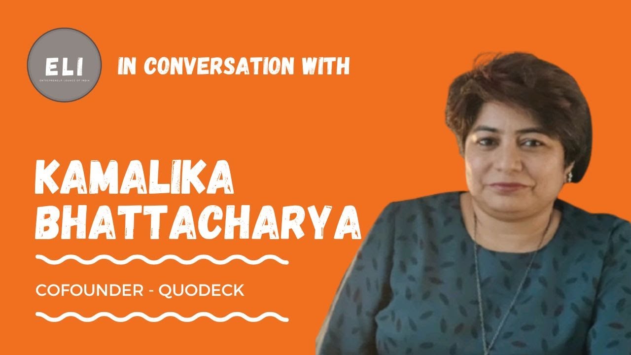 Kamalika Bhattacharya - Co-founder of QuoDeck
