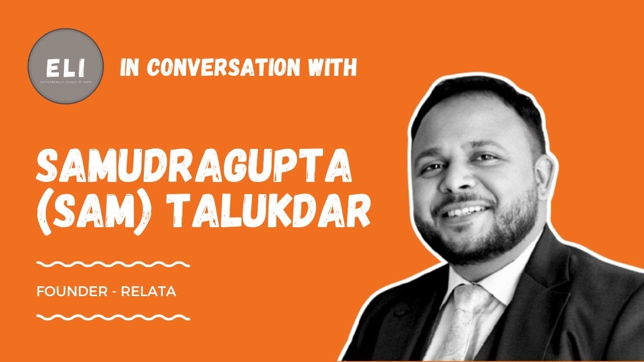 Samudragupta Talukdar - Relata Founder & CEO