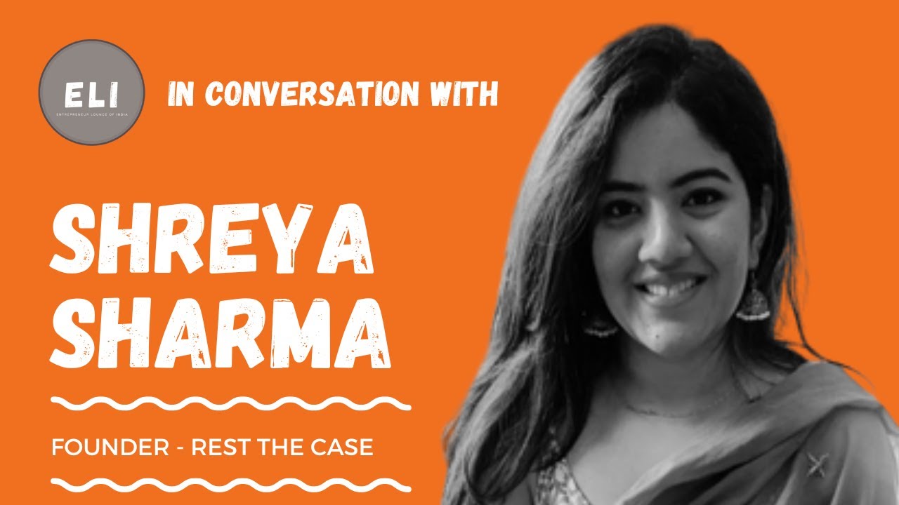 Shreya Sharma - Founder of Rest The Case